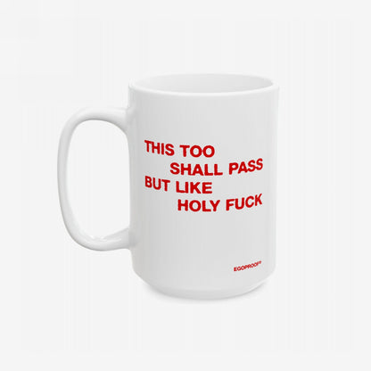 This Too Shall Pass Mug