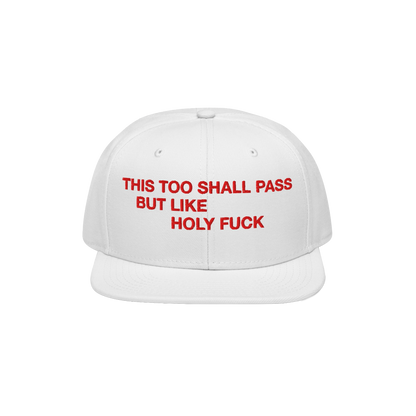 This Too Shall Pass Snapback Hat