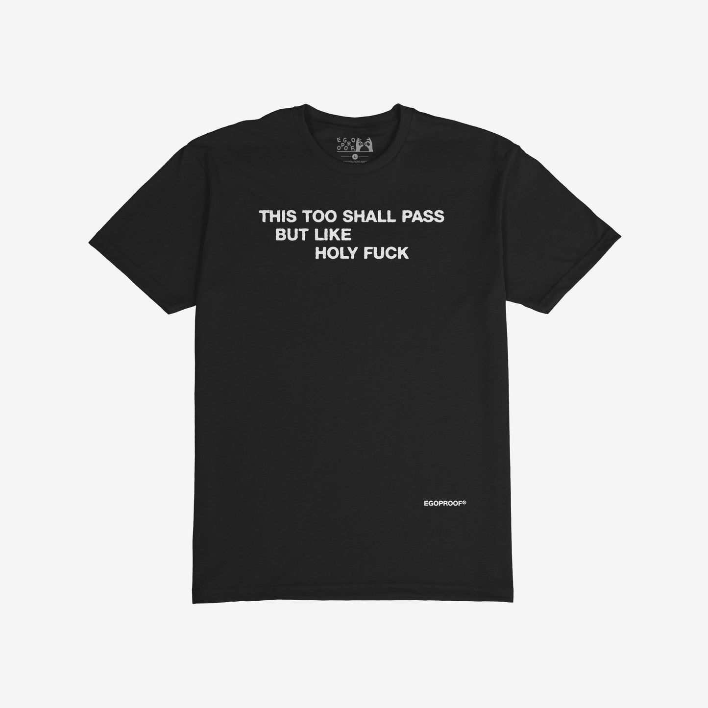 This Too Shall Pass T-shirt