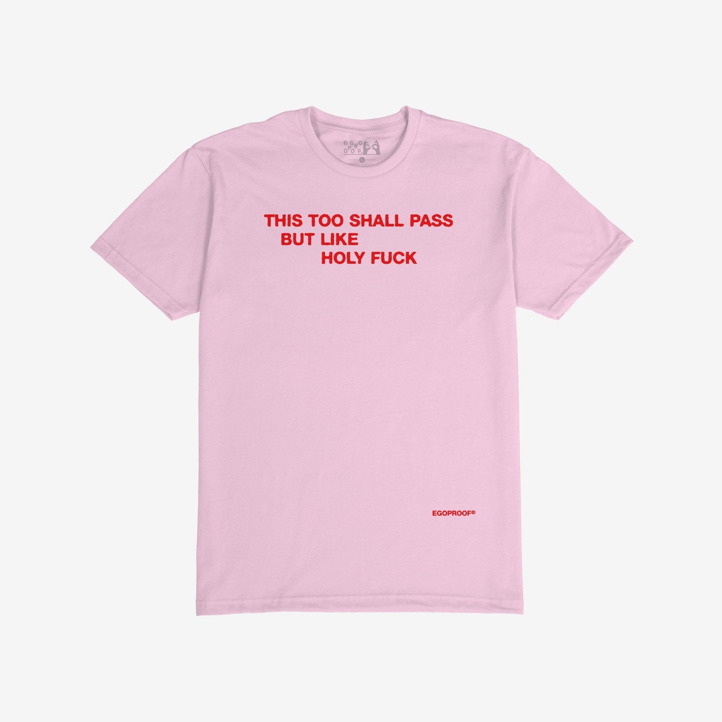 This Too Shall Pass T-shirt