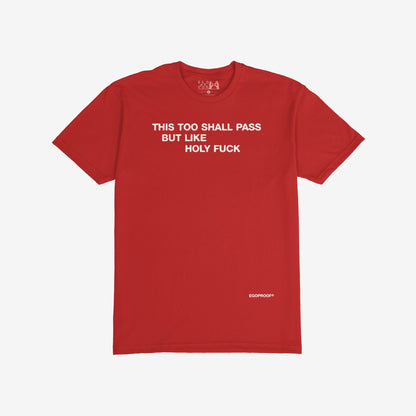 This Too Shall Pass T-shirt