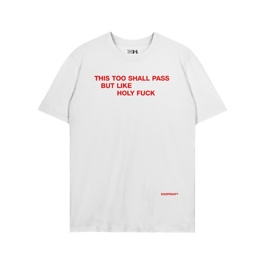 This Too Shall Pass T-shirt