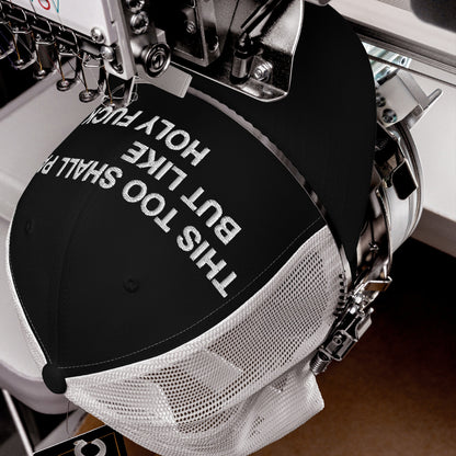 This Too Shall Pass Hat