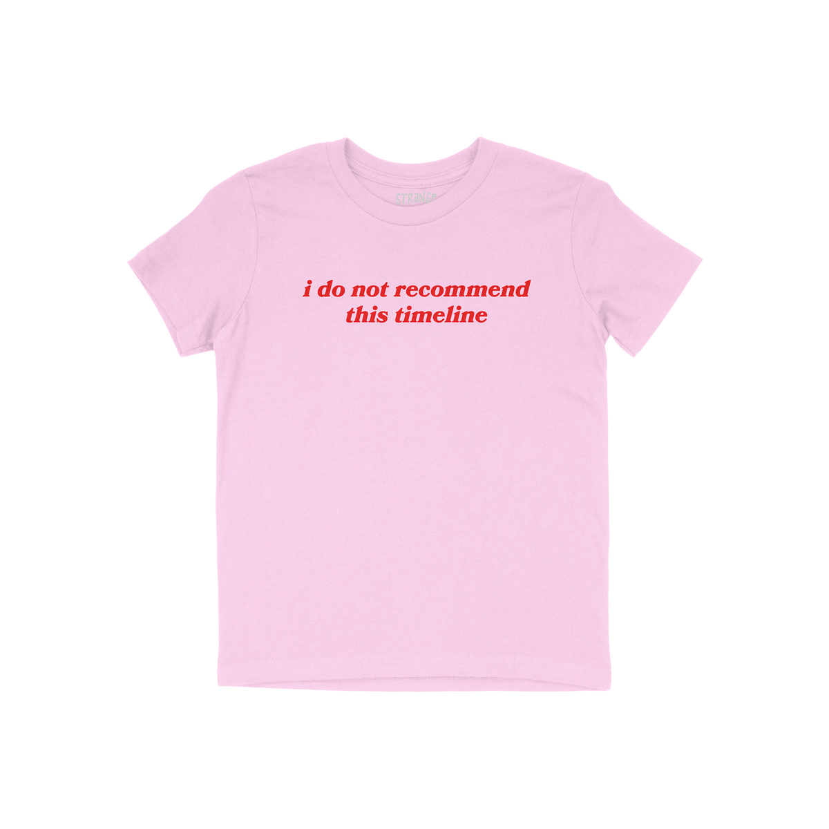 Timeline Kids T-shirt in light pink with red text "i do not recommend this timeline" for teens and tweens.