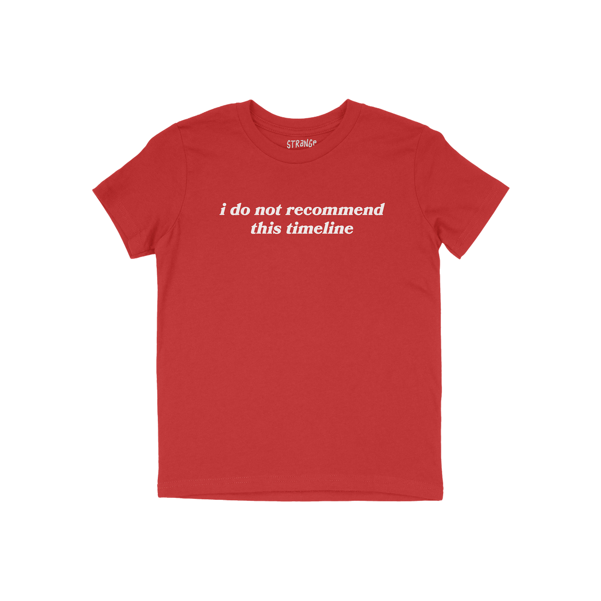 Red kids T-shirt with white text "i do not recommend this timeline" in classic fit, Timeline Kids T-shirt for teens and tween