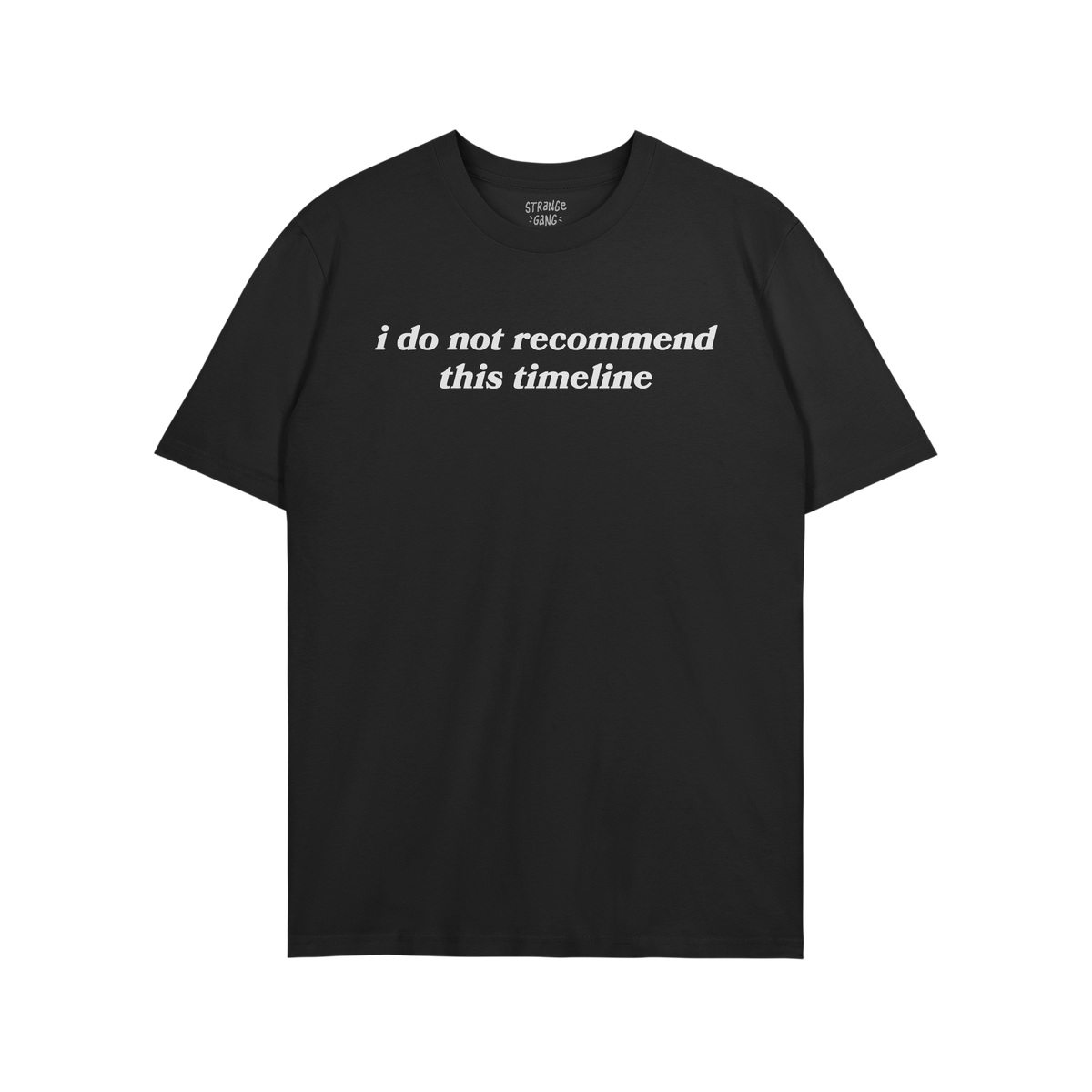 Black unisex Timeline T-shirt with white text "i do not recommend this timeline" perfect for activists and mental health awar