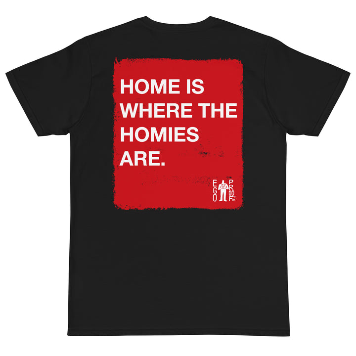 Home & Homies T-Shirt